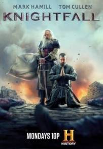 Knightfall (2017 - 2019)