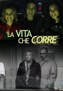 La vita che corre (2012 - Conclusa)