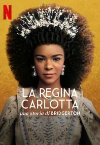 La regina Carlotta - Una storia di Bridgerton (2023 - In Lavorazione)