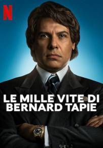 Le mille vite di Bernard Tapie (2023 - In Lavorazione)