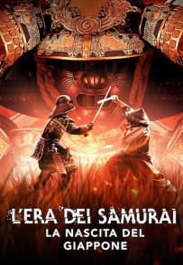 L’Era dei Samurai: La nascita del Giappone (2021 - In Lavorazione)