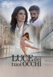 Luce dei tuoi occhi (2021 - In Lavorazione)