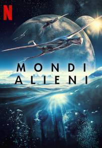 Mondi alieni (2020 - In Lavorazione)