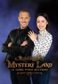Mystery Land: La grande favola dell’ignoto (2021 - In Lavorazione)