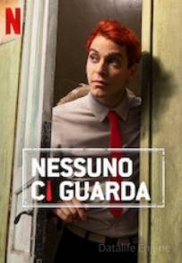 Nessuno ci guarda (2019 - In Lavorazione)