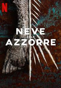 Neve alle Azzorre (2023 - In Lavorazione)