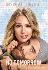 No Tomorrow (2016 - In Lavorazione)