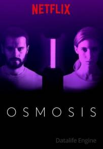 Osmosis (2019 - In Lavorazione)