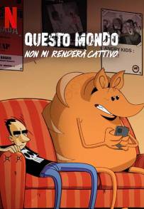 Questo mondo non mi renderà cattivo (2023 - In Lavorazione)