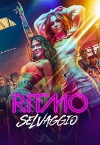 Ritmo selvaggio (2022 - In Lavorazione)