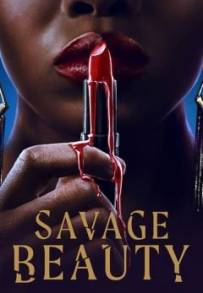 Savage Beauty (2022) (2022 - In Lavorazione)