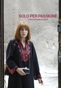 Solo per passione - Letizia Battaglia fotografa (2022) (2022 - In Lavorazione)