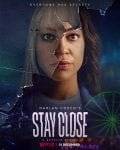 Stay Close (2021 - In Lavorazione)