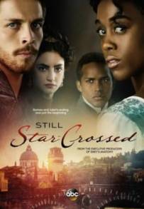Still Star-Crossed (2017)
