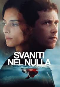 Svaniti nel nulla (2021 - In Lavorazione)