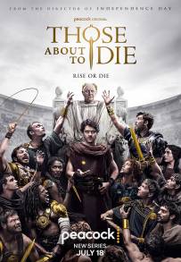 Those About to Die (2024 - In Lavorazione)