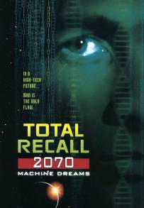 Total Recall 2070 (1999 - Terminata)