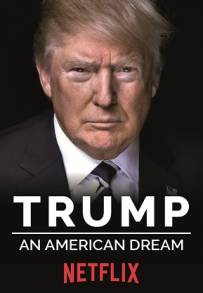 Trump - Un sogno americano (2017 - Conclusa)