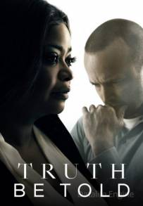 Truth Be Told (2019 - In Lavorazione)