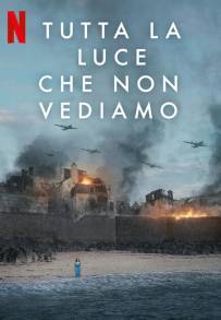 Tutta la luce che non vediamo (2023 - In Lavorazione)