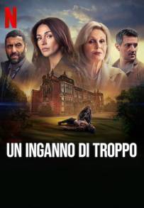 Un Inganno di Troppo (2023 - In Lavorazione)