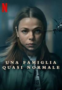 Una famiglia quasi normale (2023 - In Lavorazione)