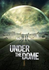 Under the Dome (2013 - Conclusa)