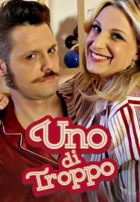 Uno di troppo (2014 - Terminata)
