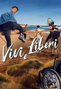Vivi e Liberi (2021) (2021 - In Lavorazione)