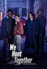 We Hunt Together (2020 - In Lavorazione)
