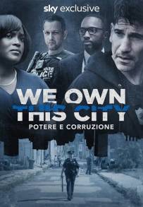 We Own This City – Potere e corruzione (2022) (2022)