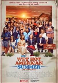 Wet Hot American Summer – Ten Years Later (2017)