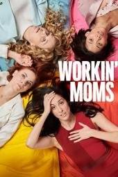 Workin’ Moms (2017 - In Lavorazione)