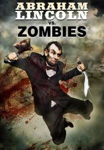 Abraham Lincoln vs. Zombies (2012)