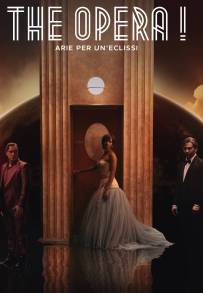 The Opera! - Arie per un'eclissi (2024)