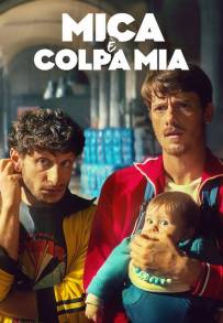 Mica è Colpa Mia (2024)