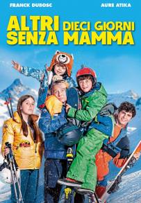 Altri dieci giorni senza mamma (2023)