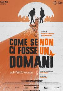 Come se non ci fosse un domani (2025)