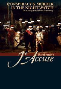 Rembrandt's J'Accuse...! (2008)