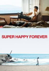 Super Happy Forever (2024)