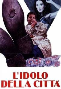 L'idolo della città (1973)