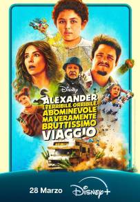Alexander e il terribile, orribile, abominevole, ma veramente bruttissimo viaggio (2025)