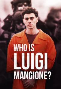 Chi è Luigi Mangione? (2025 - In Lavorazione)