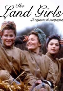 The Land Girls - Le ragazze di campagna (1998)