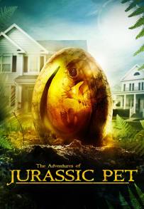 Jurassic Pet - Il Mio Amico Dinosauro (2019)