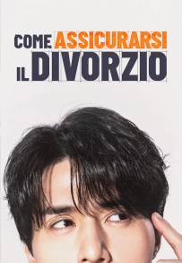 Come assicurarsi il divorzio (2025 - In Lavorazione)