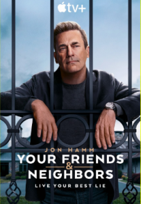 Your Friends and Neighbors (2025 - In Lavorazione)