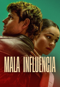 Mala influencia (2025)