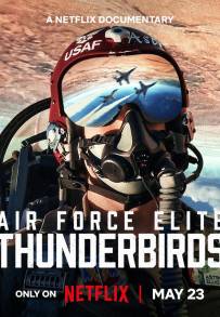 Thunderbirds: l'élite dell'aeronautica americana (2025)