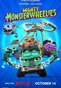 Mighty MonsterWheelies (2024- In Lavorazione)